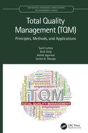 Total Quality Management (TQM)
Principles, Methods, and Applications