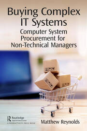 Buying Complex IT Systems
Computer System Procurement for Non-Technical Managers