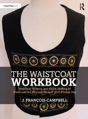 The Waistcoat Workbook
Historical, Modern and Genre Drafting of Waistcoats for Men and Women 1837 – Present Day