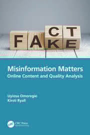 Misinformation Matters
Online Content and Quality Analysis