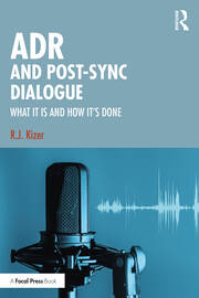 ADR and Post-Sync Dialogue
What It Is and How It's Done
