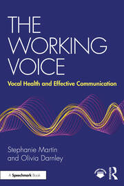 The Working Voice
Vocal Health and Effective Communication