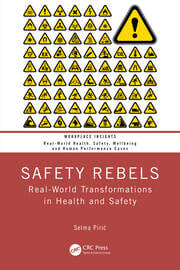 Safety Rebels
Real-World Transformations in Health and Safety