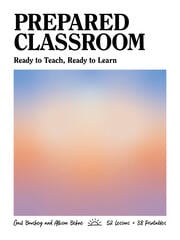 Prepared Classroom
Ready to Teach, Ready to Learn