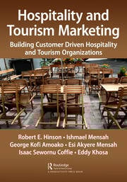 Hospitality and Tourism Marketing
Building Customer Driven Hospitality and Tourism Organizations